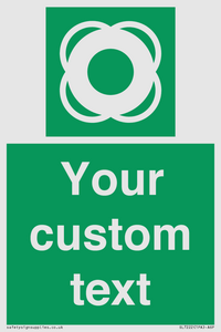 Custom sign safe condition Lifebuoy